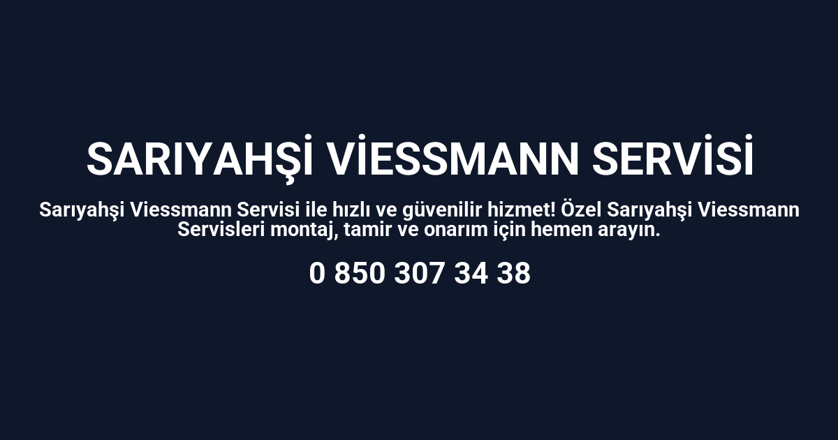 Sarıyahşi Viessmann Servisi